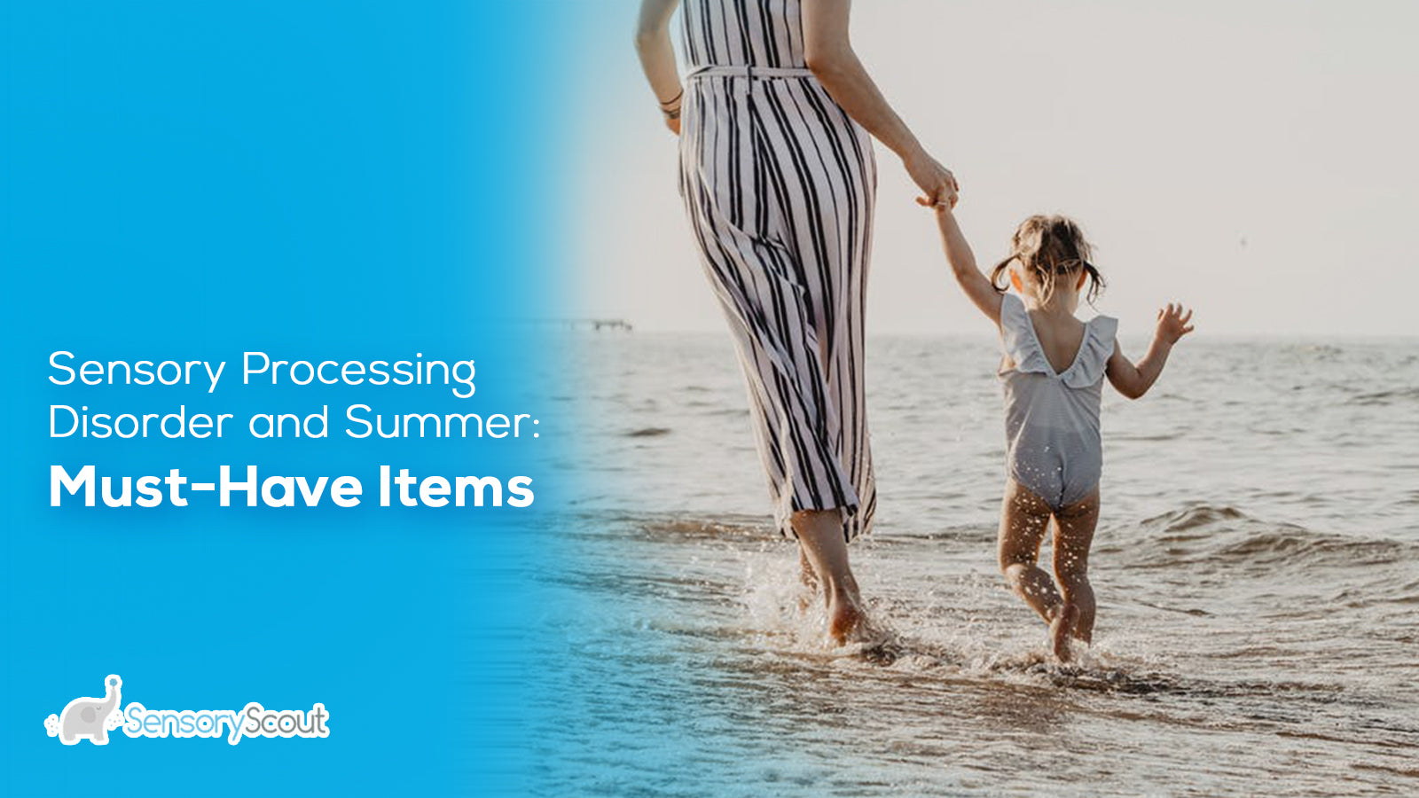 Sensory Processing Disorder and Summer: Must-Have Items